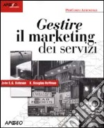 Gestire il marketing dei servizi libro