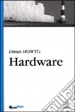 Linux HowTo. Hardware libro