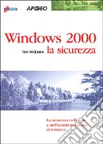 Windows 2000. La sicurezza