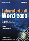 Laboratorio di Word 2000. Con CD-ROM libro