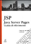 Java Server Pages. Guida di riferimento libro