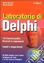 Laboratorio di Delphi. Con CD-ROM libro