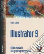 Illustrator 9. Guida avanzata alla grafica professionale. Con CD-ROM libro