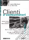 Clienti e consumatori libro
