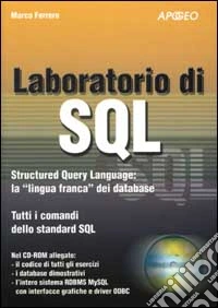 Laboratorio di SQL. Con CD-ROM libro