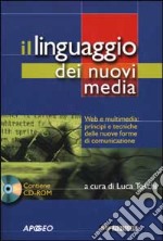 Il linguaggio dei nuovi media. Con CD-ROM libro