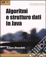 Algoritmi e strutture dati in Java libro