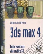 3DS Max 4. Guida avanzata alla grafica 3D. Con CD-ROM libro