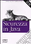 Sicurezza in Java libro di Oaks Scott