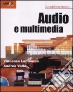 Audio e multimedia. Con CD-ROM libro