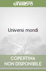 Universi mondi libro