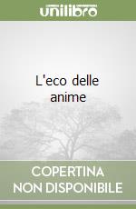 L'eco delle anime libro