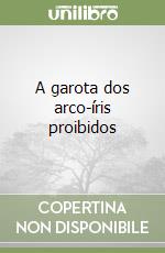 A garota dos arco-íris proibidos
