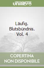 Läufig. Blutsbündnis. Vol. 4 libro