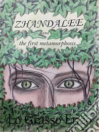 Zhandalee and the first metamorphosis libro