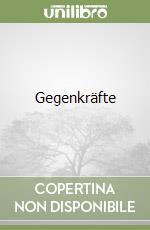 Gegenkräfte libro