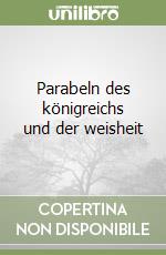 Parabeln des königreichs und der weisheit libro