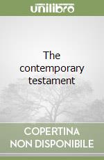 The contemporary testament