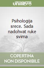 Psihologija srece. Sada nadohvat ruke svima libro