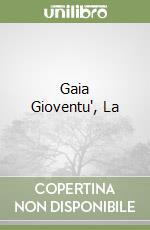 Gaia Gioventu', La