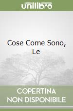 Cose Come Sono, Le libro