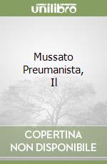 Mussato Preumanista, Il libro