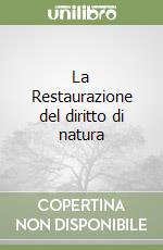 La Restaurazione del diritto di natura libro