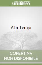 Altri Tempi libro