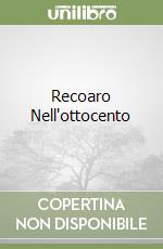 Recoaro Nell'ottocento