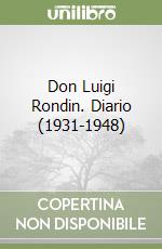 Don Luigi Rondin. Diario (1931-1948) libro