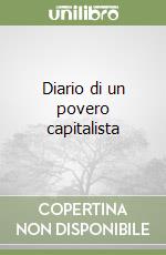 Diario di un povero capitalista libro