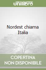 Nordest chiama Italia libro