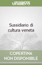 Sussidiario di cultura veneta libro