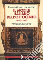 Il mobile italiano dell'Ottocento (1815-1915). Catalogo