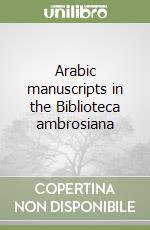 Arabic manuscripts in the Biblioteca ambrosiana (3) (3) libro