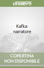 Kafka narratore libro