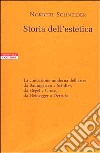 Storia dell'estetica. La concezione moderna dell'arte: da Baumgarten a Schiller, da Hegel a Croce, da Heidegger a Derrida libro