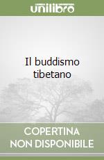 Il buddismo tibetano libro
