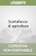 Scartafaccio di agricoltura libro