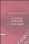 I racconti di Belzebù a suo nipote libro