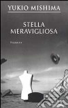 Stella meravigliosa libro