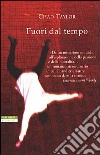 Fuori dal tempo libro