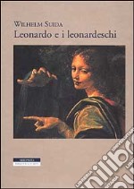 Leonardo e i leonardeschi libro