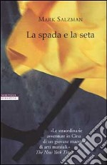 La spada e la seta