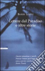 Lettere dal Paradiso e altre storie libro