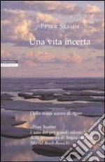 Una vita incerta libro