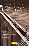 Diario di viaggio di un filosofo. L'India libro di Keyserling Hermann