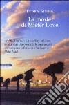 La morte di Mister Love libro di Sinha Indra