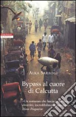 Bypass al cuore di Calcutta