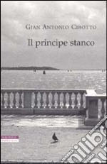 Il principe stanco libro